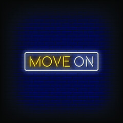 Wall Mural - Move On Neon Signs Style Text Vector
