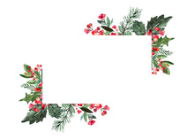 Christmas Border With Watercolor Hand Painted Winter Greenery, Pine, Fir Tree Branches, Branches And Red Holly Berries On White Background. Winter Holiday Frame, Photo Card Template.