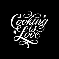 Wall Mural - cooking is love lettering vector illustration. for print , poster and greeting card