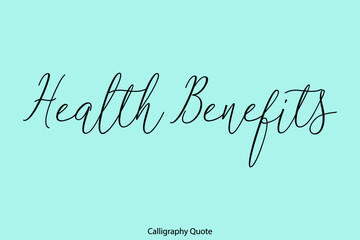 Wall Mural - Health Benefits Beautiful Handwriting Typescript Text on Cyan Background