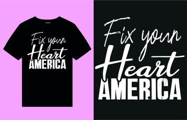 Wall Mural - Fix your heart america - t shirt design vector