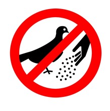 Do Not Feed The Pigeons. Prohibition Sign.