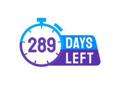 289 Days Left Labels On White Background. Days Left Icon