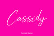 © Image Lounge - Cassidy Woman's Name. Typescript Handwritten Lettering