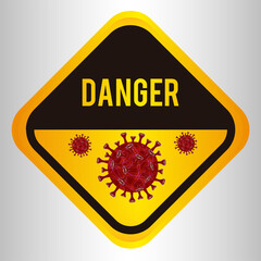 Danger caution signs. Coronavirus outbreak. Stay away from the danger zone. No entry.Disease prevention, control and management. Safety sign. Vector illustration for danger sign, poster, sticker, icon