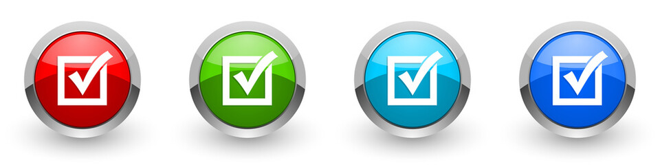 Aufkleber - Correct, check box silver metallic glossy icons, set of modern design buttons for web, internet and mobile applications in four colors options isolated on white background