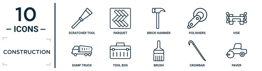 construction linear icon set. includes thin line scratcher tool, brick hammer, vise, tool box, crowbar, paver, dump truck icons for report, presentation, diagram, web design