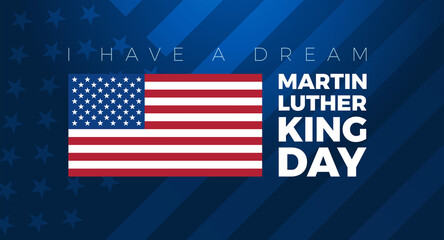 Wall Mural - Martin Luther King Jr. Day background vector illustration. I have a dream quote with USA flag on blue background
