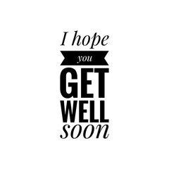 Wall Mural - ''I hope you get well soon'' Lettering