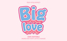 Editable Text Effect, Big Love Text Style