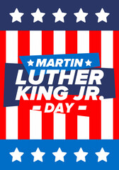 Martin Luther King, Jr. Day. Celebrated annual in United States in January, federal holiday. African American Rights Fighter. Patriotic american elements. Poster, card, banner, background. Vector