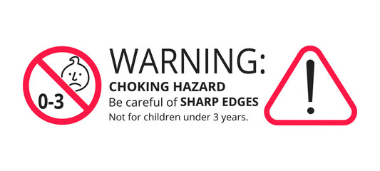 Wall Mural - Choking hazard forbidden sign sticker not suitable for children under 3 years isolated on white background vector illustration. Warning triangle, sharp edges and small parts danger circle prohibition.