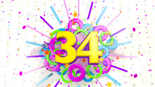 Number 34 For Promotion, Birthday Or Anniversary Over An Explosion Of Colored Confetti, Stars, Lines And Circles On A White Background. 3d Illustration