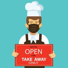 Covid-19 Social Distancing Concept With Chef Wearing Face Mask While Holding A Red Signboard Written We're Open For Take Away Only On Green Background.