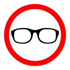 Wall Mural - No glases icon. Glases ban icon. Glases is prohibited. Vector illustration.