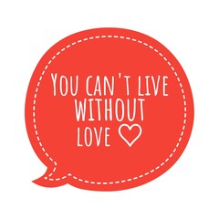 Poster - ''You can't live without love'' Lettering