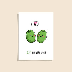 Simple card design with cute veggie and phrase - Olive you very much.  Kawaii drawing with olive