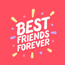 Best Friends Forever. Vector Lettering Card.