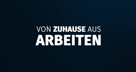 Wall Mural - von zuhause aus arbeiten. animierte wörter. kinetische text animation. intro