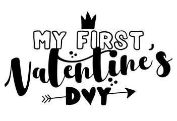 Wall Mural - My first Valentine's Day - Cute calligraphy phrase for Valentine's day. Hand drawn lettering for Lovely greetings cards, invitations. Good for t-shirt, mug, scrap booking, gift, printing press.