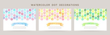 Vector Card Design Template With Colorful Dots, Watercolor Decoration On White Background Set