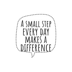 Sticker - ''A small step every day makes a difference'' Lettering