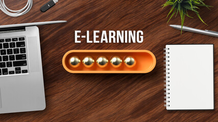Wall Mural - stylized loading bar with text E-LEARNING surrounded by a notebook, laptop and a pen on wooden background