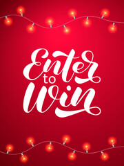 Wall Mural - Enter to win lettering. Vector illustration