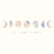 Illustration Moon phase in pastel color It is only a phase