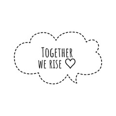 Sticker - ''Together we rise'' Lettering