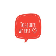 Sticker - ''Together we rise'' Lettering