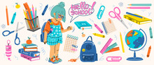 Big Set Of School Supplies. Hello School Lettering. Little Cute Girl Is Going To Study. Children's Subjects For Study. Vector Illustration In A Flat Style On A White Background. All Objects Are Isolat