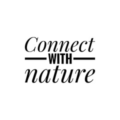 Canvas Print - ''Connect with nature'' Lettering