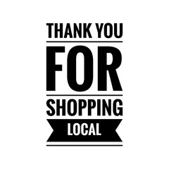 Wall Mural - ''Thank you for shopping local'' Lettering