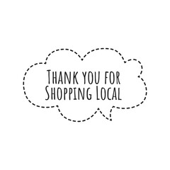 Canvas Print - ''Thank you for shopping local'' Lettering