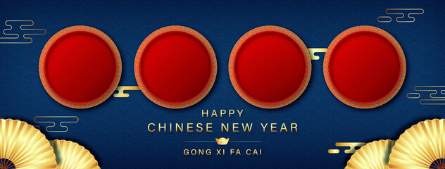 Wall Mural - happy chinese new year and gong xi fa cai banner blue background with empty red circles for your tex