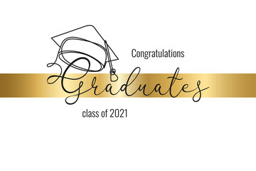 Class of 2021. Hand drawn continuous line education academic hat on white background. Template graduation design, high school or college congratulation graduate, yearbook. Vector illustration