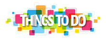 THINGS TO DO White Vector Typography Banner Isolated On Colorful Semi-transparent Squares