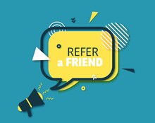 Refer Friend Badge In Paper Cut Style. Referral Program Layered Labels With Loudspeaker. Rectangular Yellow Speech Bubble In Memphis Retro Design. Vector Illustration Marketing Sticker With Megaphone