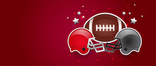 American Football Red Background Banner With American Football Ball, Two Opponent Teams Helmets In Red And Gray Color, Stars In The Background