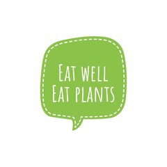 Wall Mural - ''Eat well, eat plants'' Lettering