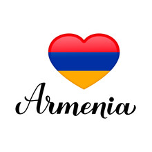 Armenia Calligraphy Hand Lettering With National Armenian Flag In Heart Shape  Isolated On White Background. Vector Template For Typography Poster, Postcard, Banner, Flyer, Sticker, T-shirt.
