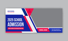 School Admission Social Media Timeline Cover And Web Banner Template