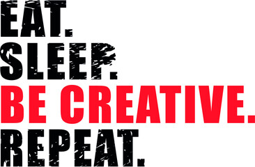 be always creative. type graphic design vector illustration