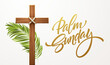 Christian Cross. Congratulations on Palm Sunday, Easter and the Resurrection of Christ. Vector illustration