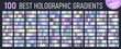 © Pro_Vector - Best mega set of Trendy gradients, consisting of collection 100 holographic glossy rectangles. Abstract Template for Social Media Design. Rainbow gradient