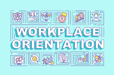 Workplace orientation word concepts banner. Help new employee. New job adaptation. Infographics with linear icons on blue background. Isolated typography. Vector outline RGB color illustration