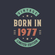 Vintage born in 1977, Born in 1977 retro vintage birthday design