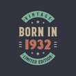 Vintage born in 1932, Born in 1932 retro vintage birthday design