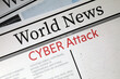 © New Africa - Top view of newspaper with headline CYBER ATTACK as background, closeup